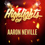 Highlights of Aaron Neville