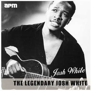 The Legendary Josh White