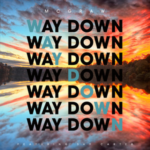 Way Down (feat. Shy Carter)