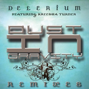 Dust In Gravity Remixes Featuring