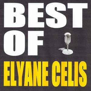 Best Of Elyane Celis