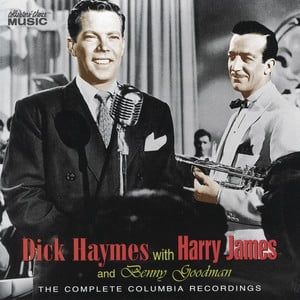 Dick Haymes With Harry James & Be