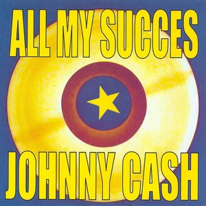 All My Succes - Johnny Cash