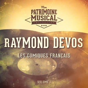 Les comiques français : Raymond D