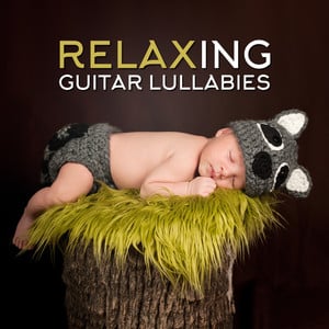 Relaxing Guitar Lullabies (Newbor