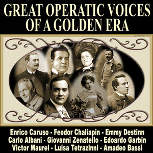 Great Operatic Voices Of A Golden