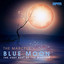 Blue Moon - The Very Best of The 