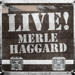 Live! Merle Haggard