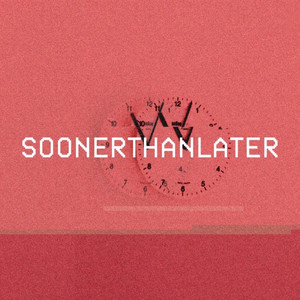 SoonerThanLater