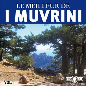 Le meilleur de I Muvrini, Vol. 1
