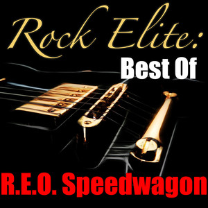 Rock Elite: Best Of R.E.O. Speedw
