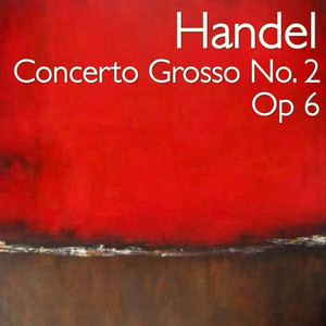 Handel Concerto Grosso No. 2, Op 