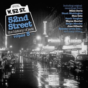 52nd Street - The History Of Jazz