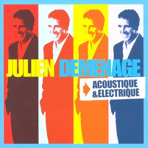 Julien Demenage: Acoustique & Ele