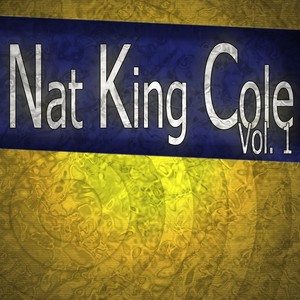 Nat King Cole, Vol.1