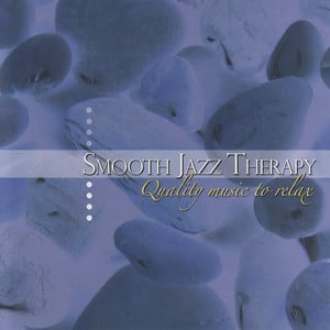 Smooth Jazz Therapy: Quality Musi