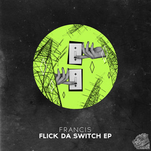 Flick Da Switch EP