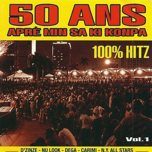 50 Ans Aprè Min Sa Ki Kompa, Vol.