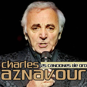 Charles Aznavour 25 Canciones De 