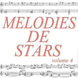 Mélodies De Stars Volume 4