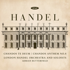 Handel: Chandos Te Deum - Chandos