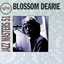 Verve Jazz Masters 51:  Blossom D