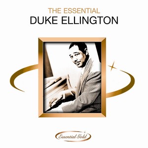 The Essential Duke Ellington