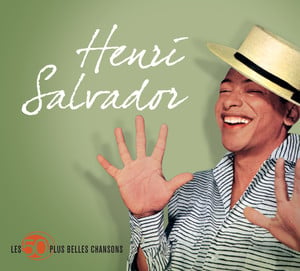 Henri Salvador - Les 50 Plus Bell