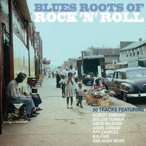 Blues Roots Of Rock 'n' Roll