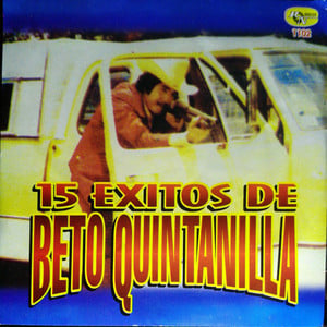 15 Exitos de Beto Quintanilla