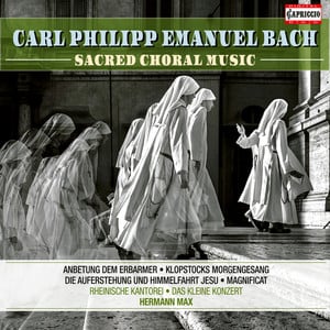 C.P.E. Bach: Sacred Choral Music