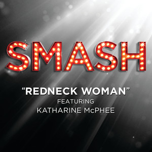 Redneck Woman (smash Cast Version