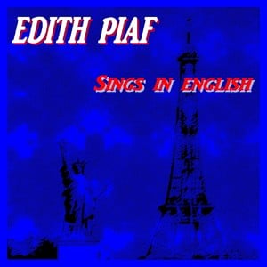Edith Piaf Sings In English