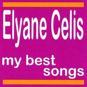 My Best Songs - Elyane Célis