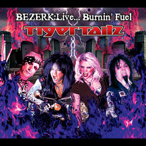 Bezerk: Live... Burnin' Fuel