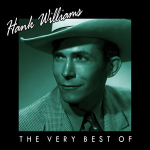The Very Best Of Hank Williams