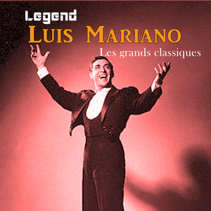 Legend: Luis Mariano, les Grands 