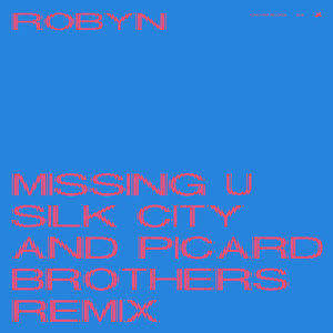 Missing U (Silk City & Picard Bro
