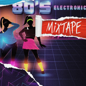 80's Electronic Mixtape