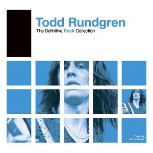 Definitive Rock: Todd Rundgren