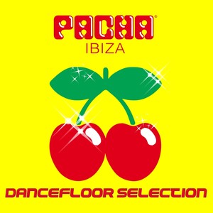 Pacha Ibiza Dancefloor Selection