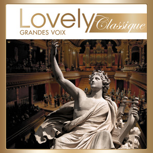 Lovely Classique Grandes Voix