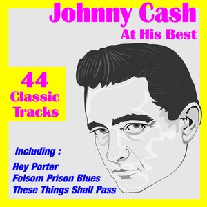 Johnny Cash At His Best ( 44 Clas