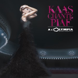 Kaas Chante Piaf à L'olympia