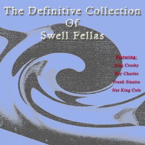 The Definitive Collection Of Swel