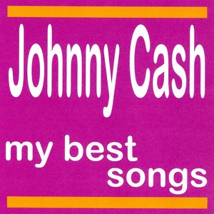Johnny Cash : My Best Songs