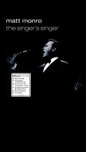 Matt Monro - The Singer's Singer