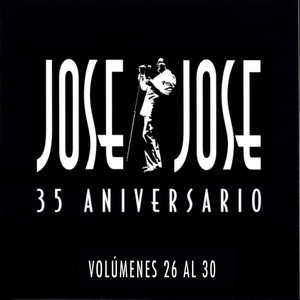 35 Aniversario Jose Jose Volumene