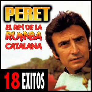 Peret El Rey De La Rumba Catalana