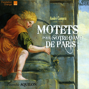 André Campra: Motets pour Notre D